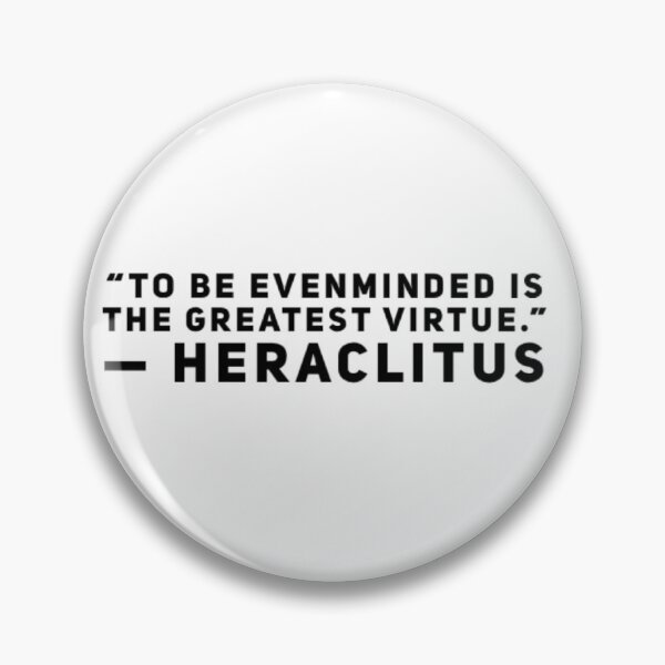 Item preview, Evenminded, Heraclitus, Zen, Mindful designed and sold by Davit Farmanyan.