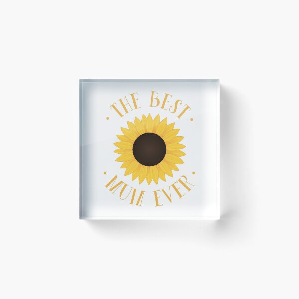 Item preview, The Best Mum Ever, Sunflower - Mother's Day designed and sold by PaulSDesign.