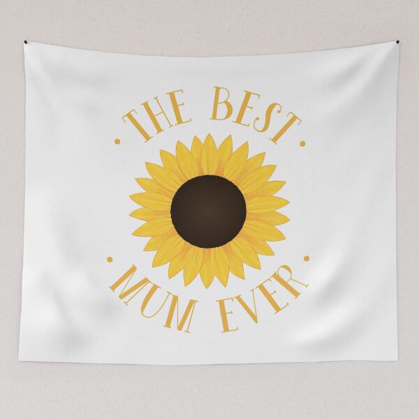Item preview, The Best Mum Ever, Sunflower - Mother's Day designed and sold by PaulSDesign.