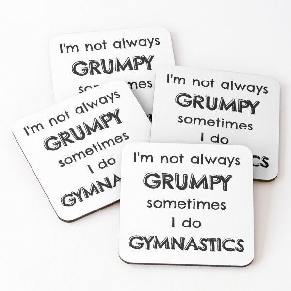 Item preview, I'm not always grumpy sometimes I do gymnastics designed and sold by TheGreenGoat.