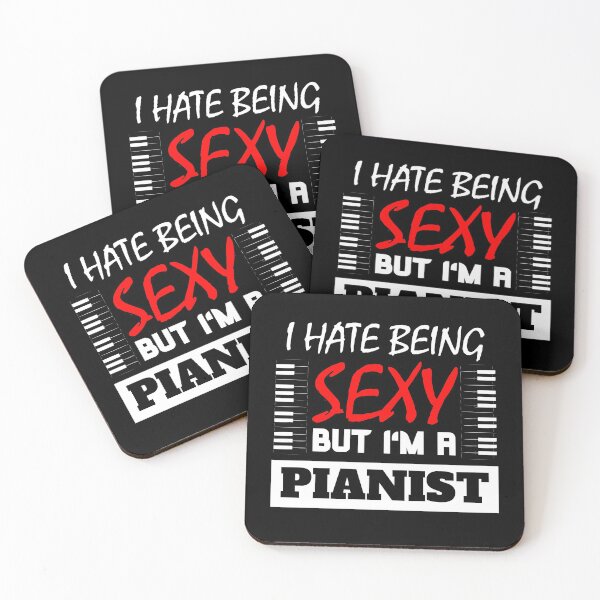 Item preview, I Hate Being Sexy But I'm A Pianist designed and sold by OMdesigns93.