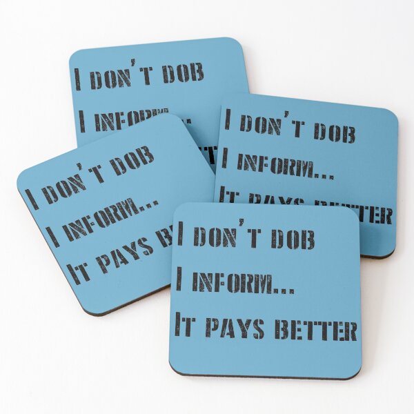 Item preview, I don't dob. I inform...it payes better - optimised for light merch designed and sold by shaynetwright.