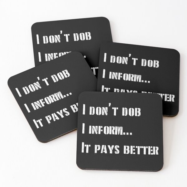 Item preview, I don't dob. I inform...it payes better - optimised for dark merch designed and sold by shaynetwright.
