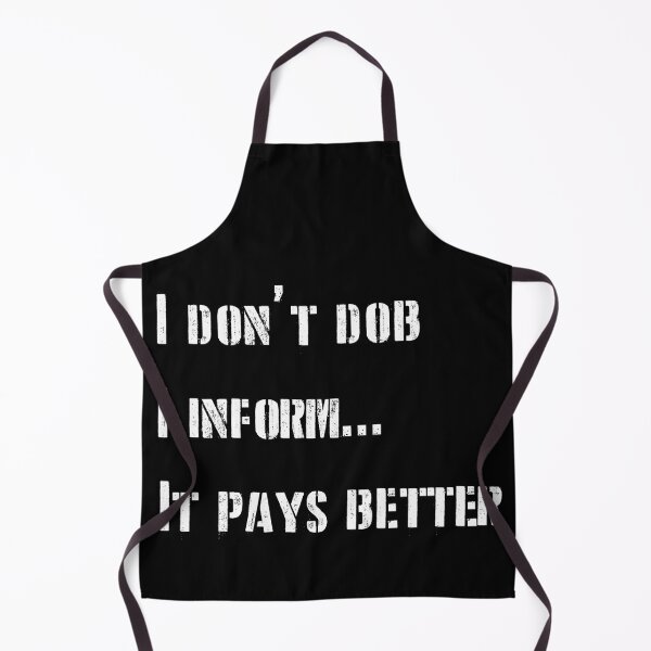 Item preview, I don't dob. I inform...it payes better - optimised for dark merch designed and sold by shaynetwright.
