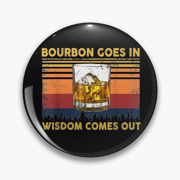 Item preview, Bourbon goes in wisdom comes out designed and sold by nancymachado.