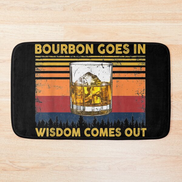 Item preview, Bourbon goes in wisdom comes out designed and sold by nancymachado.