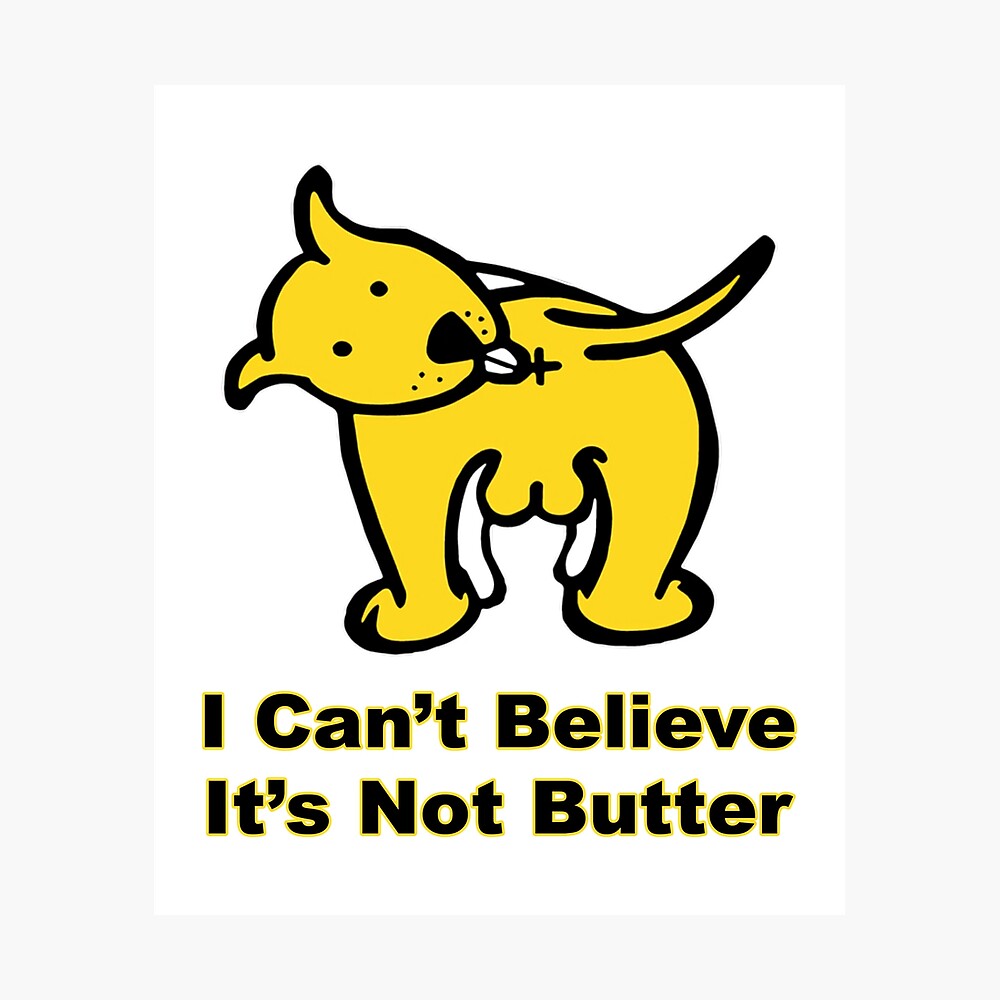 i cant believe its not butter dog t shirt