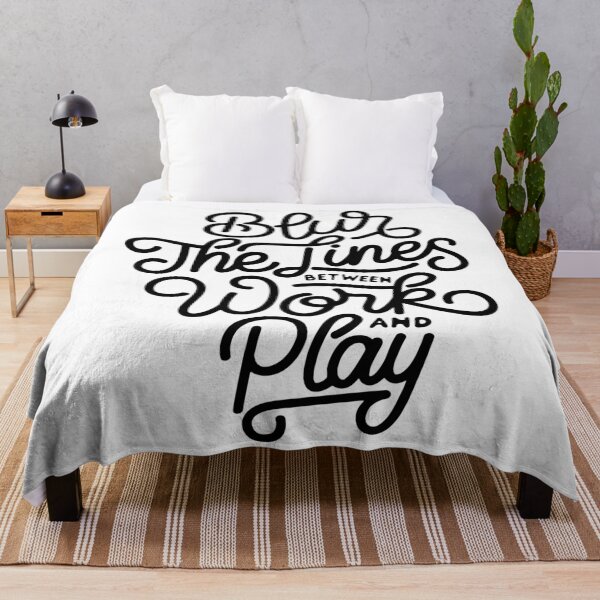 Item preview, Blur the Lines Between Work and Play designed and sold by Gavinstar.