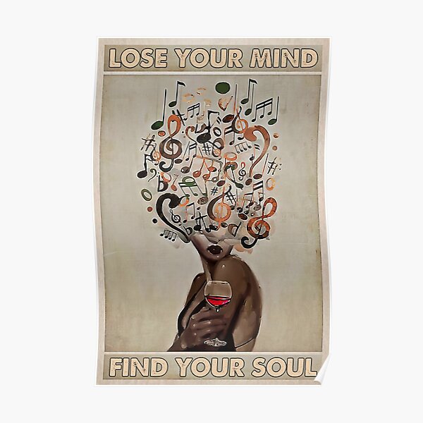 Vintage Music Lose Your Mind Find Your Soul, Music Lover Poster