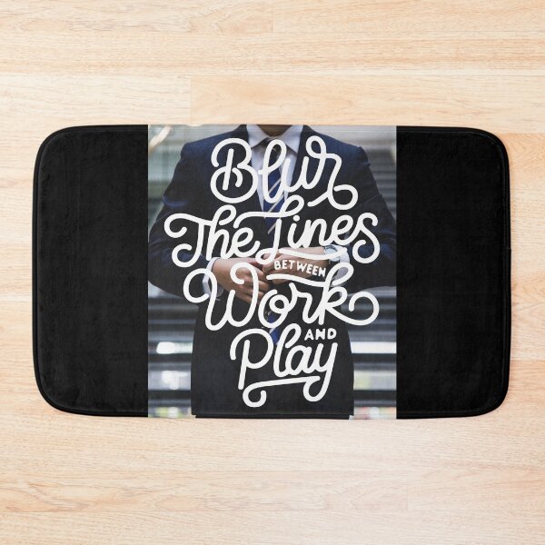 Item preview, Blur the Lines Between Work and Play designed and sold by Gavinstar.