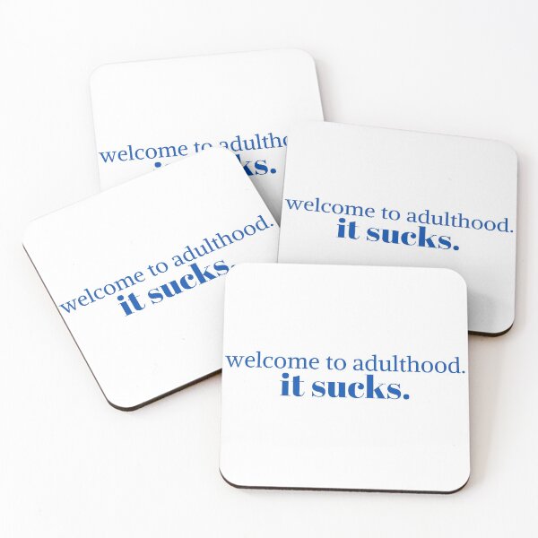 Item preview, Welcome to adulthood. it sucks designed and sold by KeleCo.