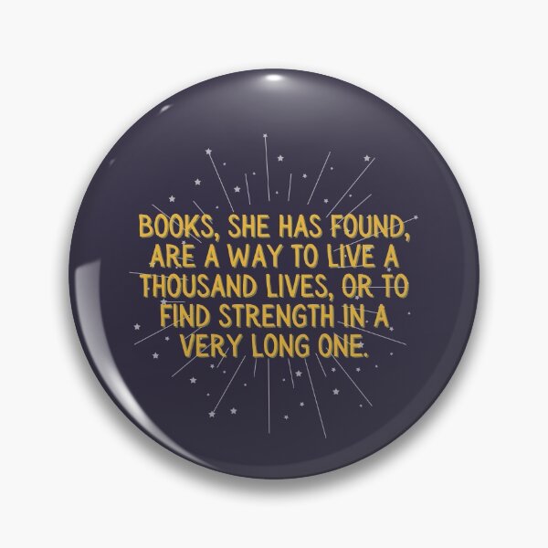 Item preview, Books, she has found, are a way to live a thousand lives, or to find strength in a very long one. - The Invisible Life of Addie LaRue designed and sold by forkmuddies.