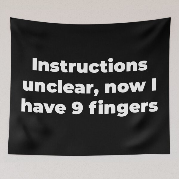 Item preview, Instructions unclear, now I have 9 fingers designed and sold by Zexten.