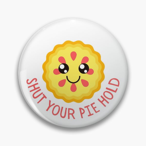 Item preview, Shut Your Pie Hole Funny Baking Cute Color designed and sold by Myartbeyours.