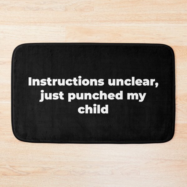 Item preview, Instructions unclear, just punched my child designed and sold by Zexten.