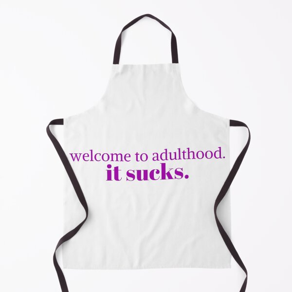 Item preview, Welcome to adulthood. it sucks designed and sold by KeleCo.
