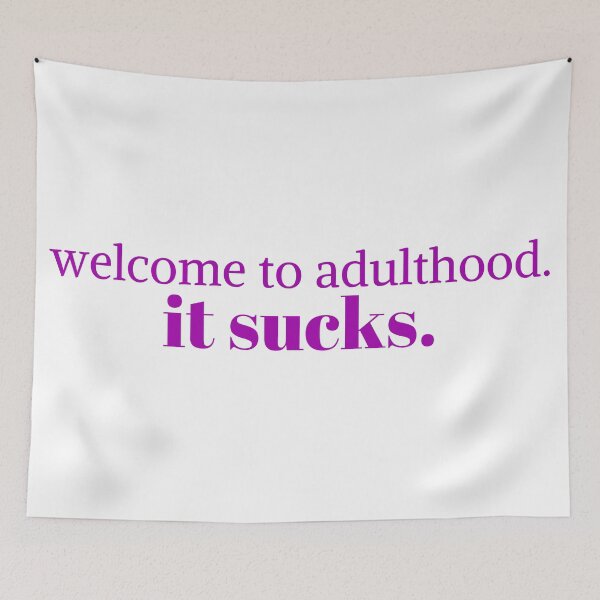 Item preview, Welcome to adulthood. it sucks designed and sold by KeleCo.