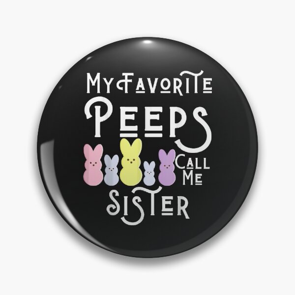 Item preview, My Favorite Peeps Call Me Sister Sis Easter Basket Stuffer T-Shirt designed and sold by Lukifo-Glacier.