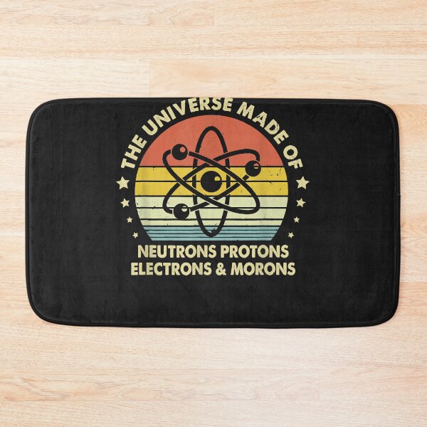 Item preview, Ph Universe is Made of Protons Neutrons Electron & Morons T-Shirt designed and sold by Lukifo-Glacier.