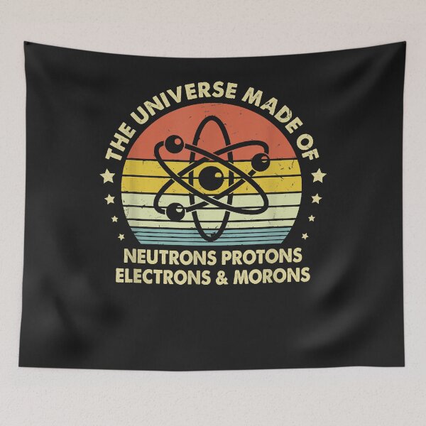 Item preview, Ph Universe is Made of Protons Neutrons Electron & Morons T-Shirt designed and sold by Lukifo-Glacier.