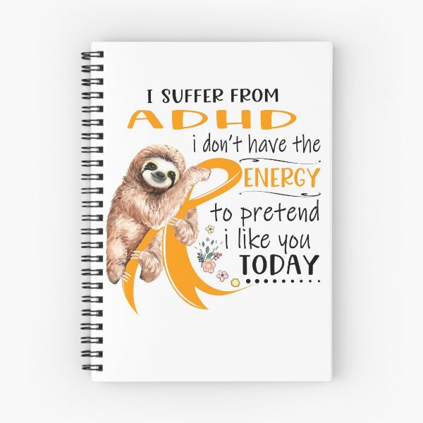 Item preview, I Suffer From ADHD i don't have the Energy To Pretend I Like You Today designed and sold by RunningShop.