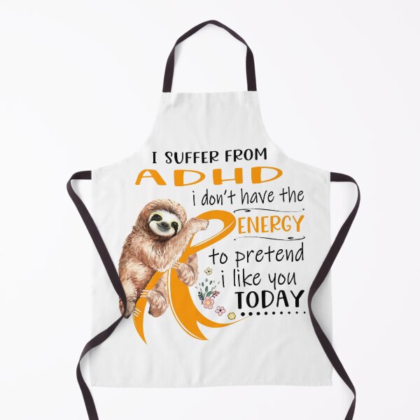 Item preview, I Suffer From ADHD i don't have the Energy To Pretend I Like You Today designed and sold by RunningShop.