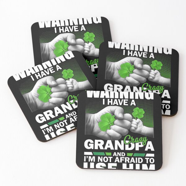 Item preview, Copy of St patrick's day Warning I Have A Crazy Grandpa And I'm Not Afraid To Use Him 95 designed and sold by codyemantai.
