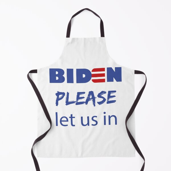 Item preview, biden please lets us in logo designed and sold by yxmi21.