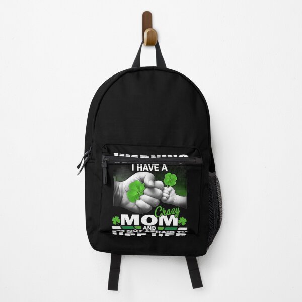 Item preview, St patrick's day Warning I Have A Crazy mom And I'm Not Afraid To Use Him 95 designed and sold by codyemantai.