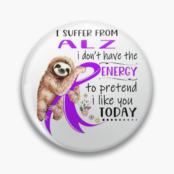 Item preview, I Suffer From ALZ i don't have the Energy To Pretend I Like You Today designed and sold by RunningShop.
