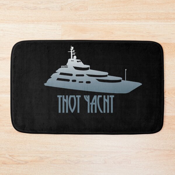 Item preview, Thot Yacht , Funny Silly Saying designed and sold by Rexoo.