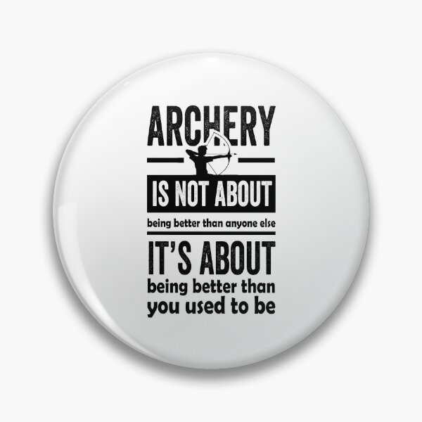 Item preview, Archery Is Not About Being Better Than Anyone Else, Archery Gift, Archer Gift, Archer, Gift for Archer designed and sold by aminesalki1.