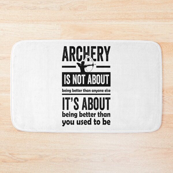 Item preview, Archery Is Not About Being Better Than Anyone Else, Archery Gift, Archer Gift, Archer, Gift for Archer designed and sold by aminesalki1.