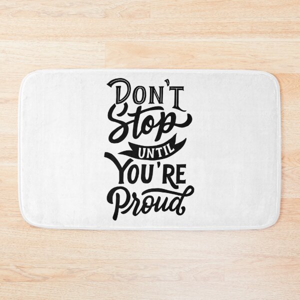 Item preview, Don't Stop Until You're Proud designed and sold by Gavinstar.