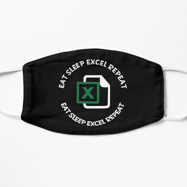 Eat Sleep Excel Repeat Funny Black T Shirt Flat Mask