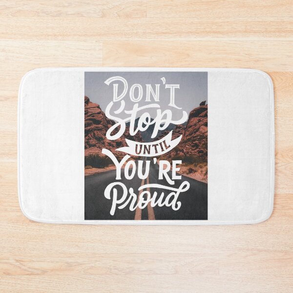 Item preview, Don't Stop Until You're Proud designed and sold by Gavinstar.