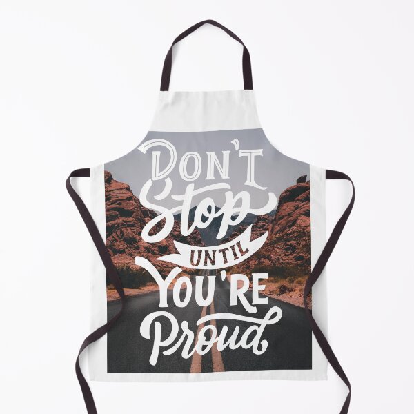 Item preview, Don't Stop Until You're Proud designed and sold by Gavinstar.