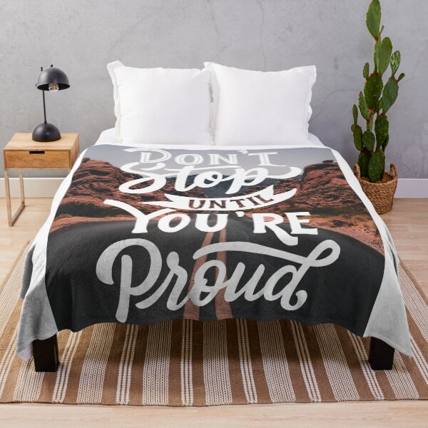 Item preview, Don't Stop Until You're Proud designed and sold by Gavinstar.