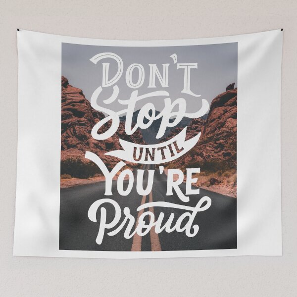 Item preview, Don't Stop Until You're Proud designed and sold by Gavinstar.