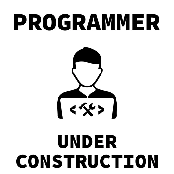 Artwork thumbnail, Programmer Under Construction, Computer Science Student, Learn Programming by Max-Wear