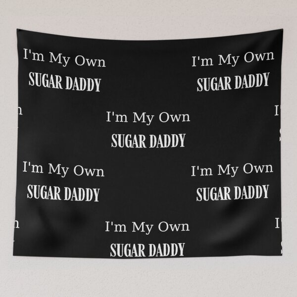 Item preview, I AM MY OWN SUGAR DADDY | Smart Successful Stoner | Weed Memes | designed and sold by AlfaEcho.