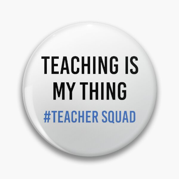 Item preview, Teaching is my thing #TeacherSquad designed and sold by Alicia-Lee.