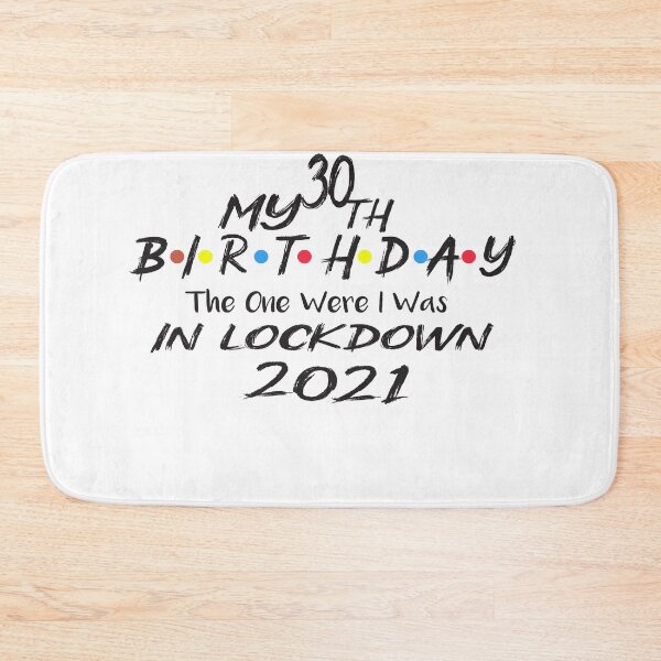 Item preview, My 30-th Birthday - 2021 The One Where I was in lockdown | Shirt | Unisex and Female Fitted tee | Birthday personalised quarantine shirt designed and sold by AMZBlacKStore.