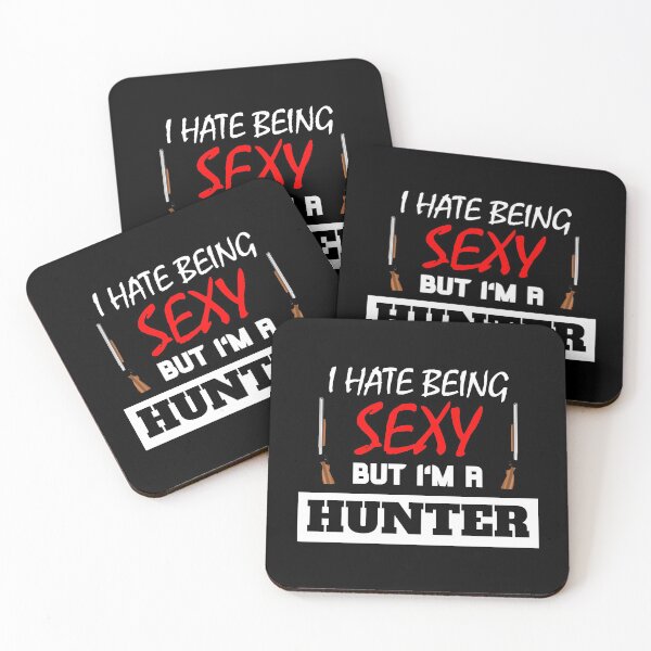 Item preview, I Hate Being Sexy But I'm A Hunter designed and sold by OMdesigns93.