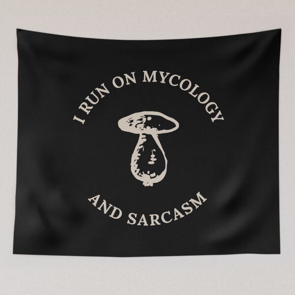 Item preview, I Run On Mycology And Sarcasm, Mycologist Gift designed and sold by OldCamp.