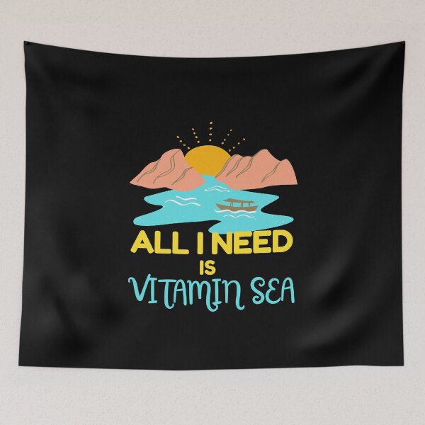 Item preview, All I Need Is Vitamin Sea designed and sold by SunfullyYours.