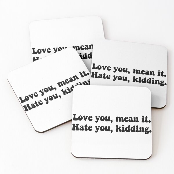 Item preview, Love you, mean it, hate you kidding  designed and sold by stampbliss.