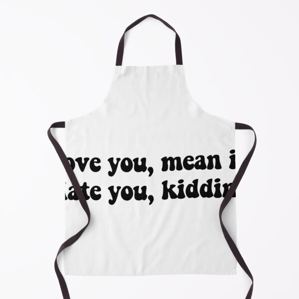 Item preview, Love you, mean it, hate you kidding designed and sold by stampbliss.