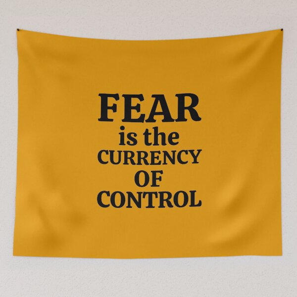 Item preview, Fear is the currency of control designed and sold by NomadMessenger.
