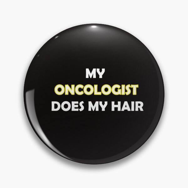 Item preview, My Oncologist Does My Hair : hair falling out,losing hair designed and sold by joshepbel.